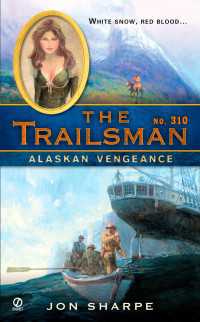The Trailsman #310 : Alaskan Vengeance