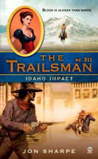The Trailsman #311 : Idaho Impact