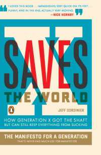 X Saves the World : How Generation X Got the Shaft but Can Still Keep Everything from Sucking