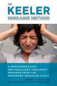 The Keeler Migraine Method : A Groundbreaking, Individualized Treatment Program from theRenownedHeadache Clinic