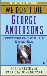We Don't Die : George Anderson's Conversations with the Other Side