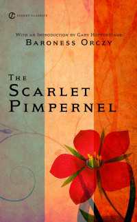 バロネス・オルツィ『紅はこべ』（原書）<br>The Scarlet Pimpernel