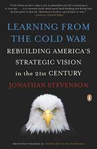 Learning from the Cold War : Rebuilding America's Strategic Vision in the 21st Century
