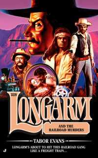 Longarm 328 : Longarm and the Railroad Murders