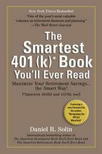 Smartest 401(k) Book You'll Ever Read : Maximize Your Retirement Savings...the Smart Way!