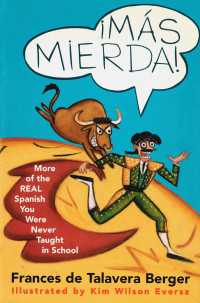 Mas Mierda! : More of the REAL Spanish You Were Never Taught in School
