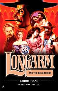 Longarm 345 : Longarm and the Hell Riders