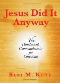 Jesus Did It Anyway : The Paradoxical Commandments for Christians