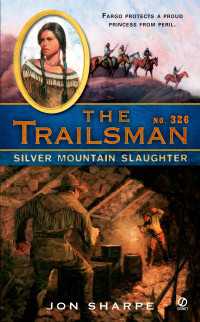 The Trailsman #326 : Silver Mountain Slaughter