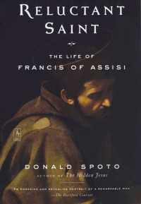 Reluctant Saint : The Life of Francis of Assisi