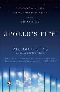 Apollo's Fire : A Journey Through the Extraordinary Wonders of an Ordinary Day