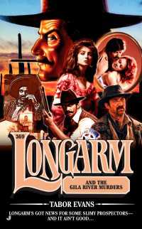 Longarm 369 : Longarm and the Gila River Murders