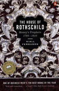 The House of Rothschild : Volume 1: Money's Prophets: 1798-1848