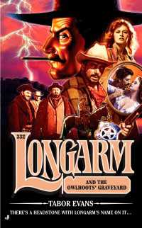 Longarm 332 : Longarm and the Owlhoots' Graveyard