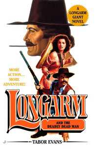 Longarm Giant #22 : Longarm and the Deadly Dead Man