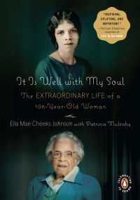It Is Well with My Soul : The Extraordinary Life of a 106-Year-Old Woman