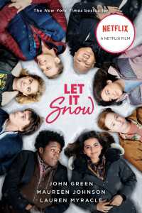 Let It Snow : Three Holiday Romances