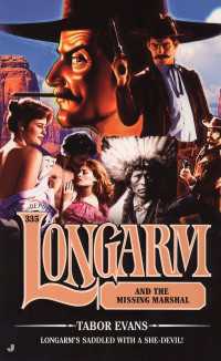 Longarm 335 : Longarm and the Missing Marshal