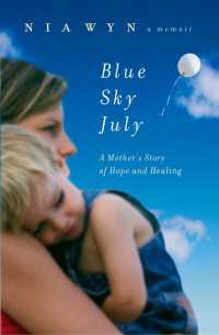 Blue Sky July : A Mother's Story of Hope and Healing