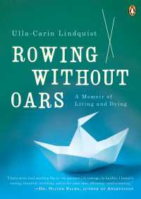 Rowing Without Oars : A Memoir of Living and Dying