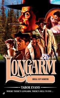 Longarm 365 : Hell Up North