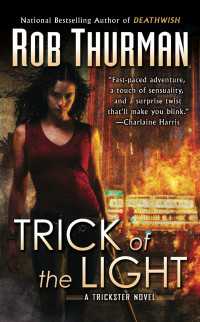 Trick of the Light : A Trickster Novel