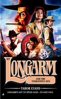 Longarm 327 : Longarm and the Ungrateful Gun