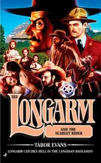 Longarm 323 : Longarm and the Scarlet Rider