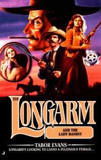 Longarm 270: Longarm and the Lady Bandit