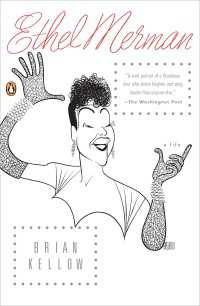 Ethel Merman : A Life