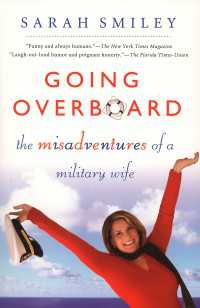 Going Overboard : The Misadventures of a Military Wife