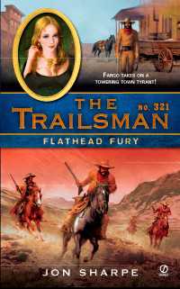 The Trailsman #321 : Flathead Fury