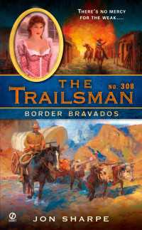 The Trailsman #308 : Border Bravados