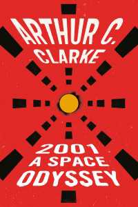 ア－サ－・チャ－ルズ・クラ－ク『2001年宇宙の旅』（原書）<br>2001: A Space Odyssey