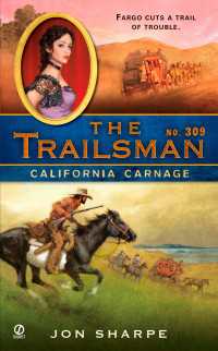 The Trailsman #309 : California Carnage