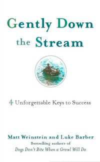 Gently Down the Stream : 4 Unforgettable Keys to Success