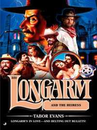 Longarm 351 : Longarm and the Heiress