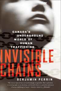 Invisible Chains : Canada's Underground World Of Human Trafficking