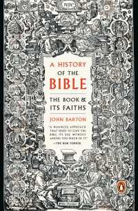 A History of the Bible : The Book and Its Faiths