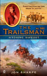 The Trailsman #305 : Wyoming Wipeout
