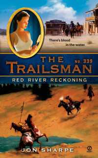 The Trailsman #339 : Red River Reckoning