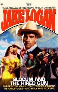Slocum 268: Slocum and the Hired Gun