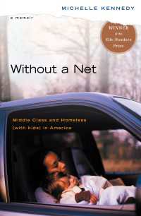 Without a Net : Middle Class and Homeless (with Kids) in America