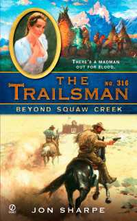 The Trailsman #316 : Beyond Squaw Creek