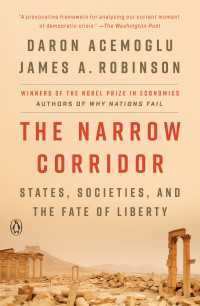The Narrow Corridor : States, Societies, and the Fate of Liberty