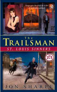The Trailsman #271 : St. Louis Sinners
