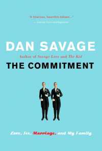 The Commitment : Love, Sex, Marriage, and My Family