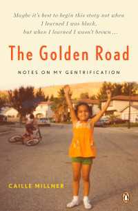 The Golden Road : Notes on My Gentrification