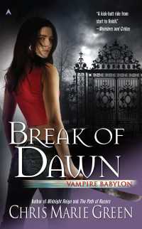 Break of Dawn : Vampire Babylon, Book Three