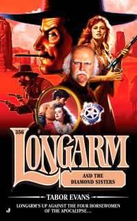 Longarm 356 : Longarm and the Diamond Sisters